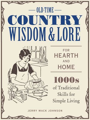 cover image of Old-Time Country Wisdom and Lore for Hearth and Home